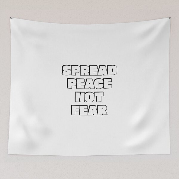 Item preview, SPREAD PEACE NOT FEAR - against war designed and sold by Inspirationmotivation.