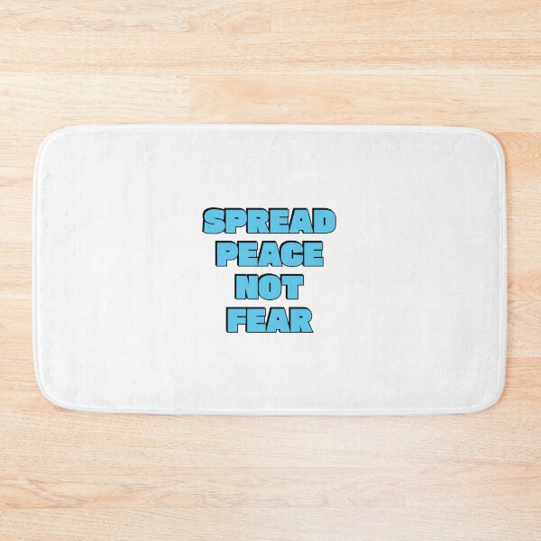Item preview, SPREAD PEACE NOT FEAR - against war designed and sold by Inspirationmotivation.