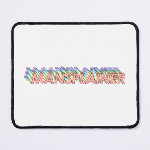 Item preview, MANSPLAINER designed and sold by oddwonders.