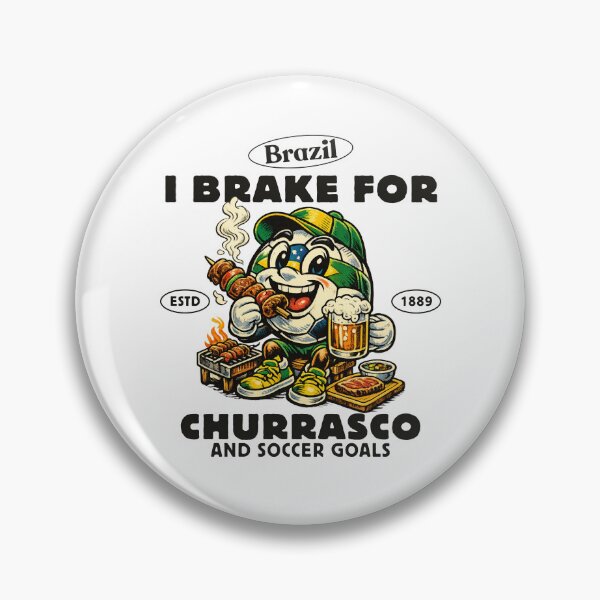 Item preview, Brazil : I brake for churrasco and soccer goals designed and sold by Peerless-Prime.