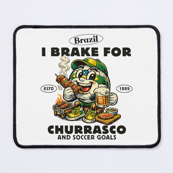 Item preview, Brazil : I brake for churrasco and soccer goals designed and sold by Peerless-Prime.