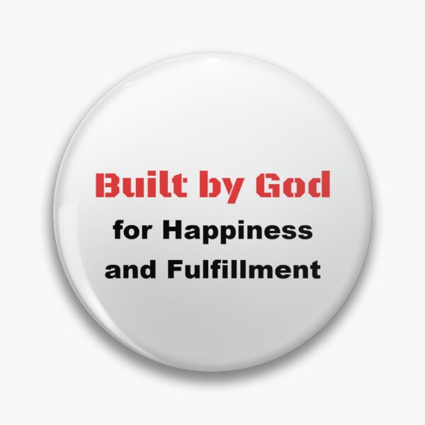 Item preview, Built by God for Happiness and Fulfillment designed and sold by DaystarRising.