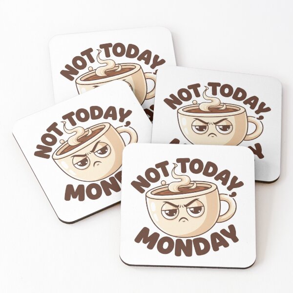 Item preview, Not Today Monday Funny Coffee Shirt – Sarcastic Monday Mood Tee designed and sold by YK SHOP.