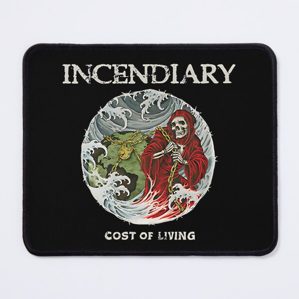 Item preview, Incendiary - Cost of Living designed and sold by Jinggalamun.