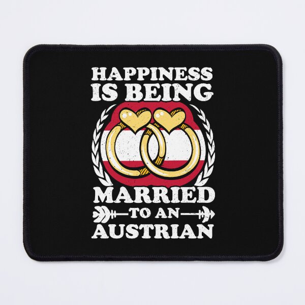 Item preview, Happiness Is Being Married To An Austrian designed and sold by GabbyKash.