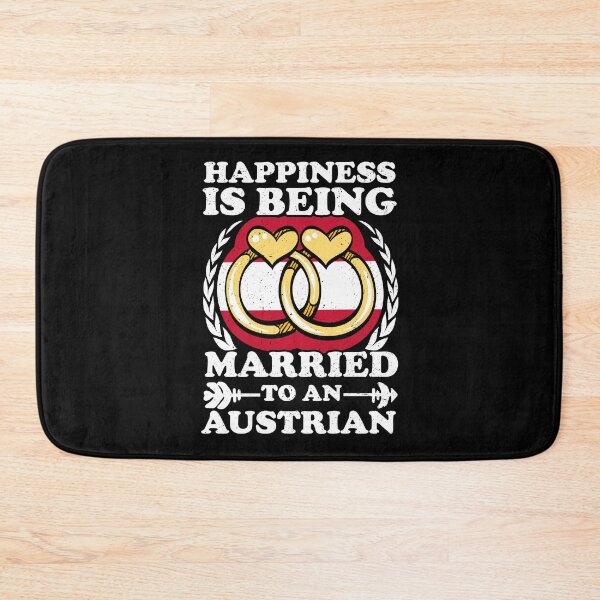Item preview, Happiness Is Being Married To An Austrian designed and sold by GabbyKash.