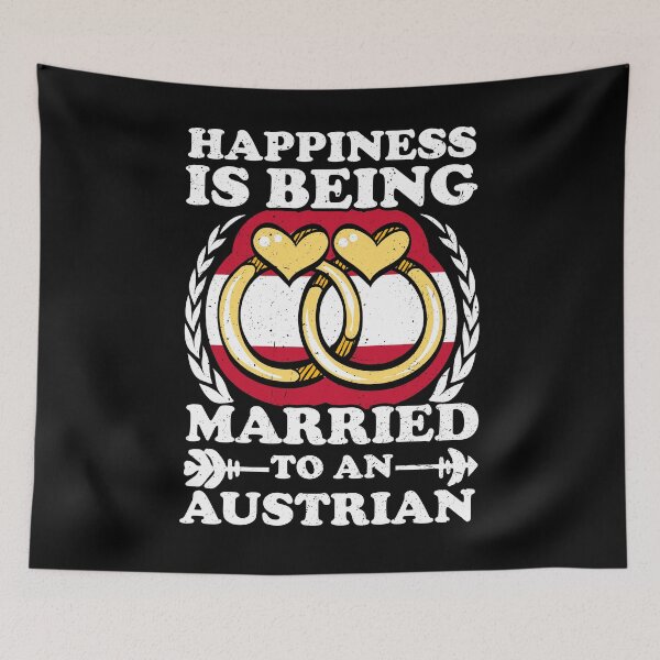 Item preview, Happiness Is Being Married To An Austrian designed and sold by GabbyKash.