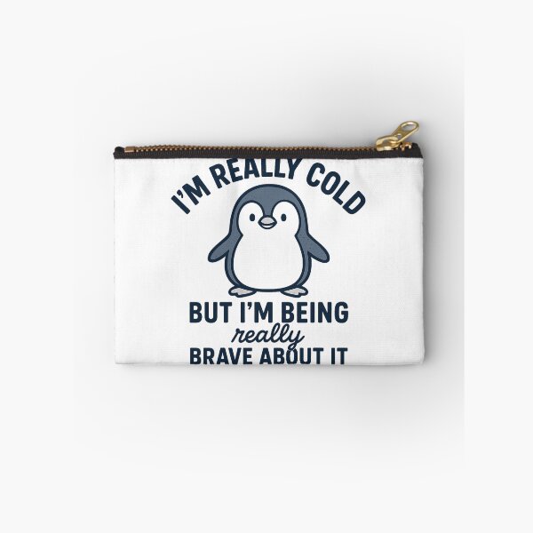 Item preview, Funny Penguin - I'm Really Cold But I'm Being Really Brave About It  designed and sold by ZBIFBOUETLA.