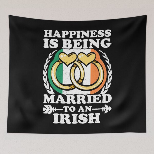 Item preview, Happiness Is Being Married To An Irish designed and sold by GabbyKash.