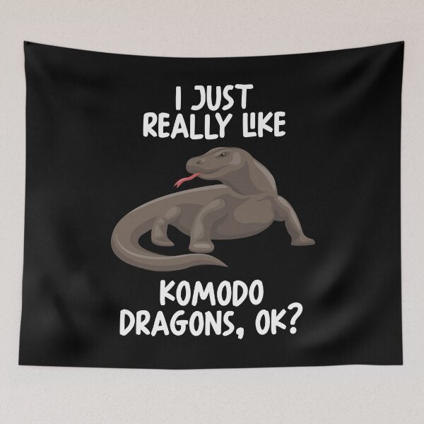 Item preview, I Just Really Like Komodo Dragons Ok? designed and sold by GabbyKash.