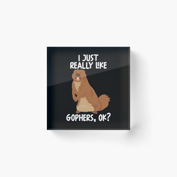 Item preview, I Just Really Like gophers Ok? designed and sold by GabbyKash.