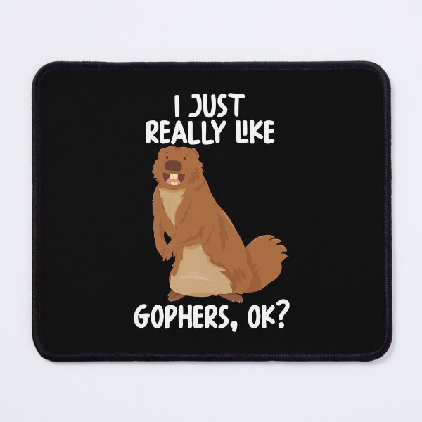 Item preview, I Just Really Like gophers Ok? designed and sold by GabbyKash.
