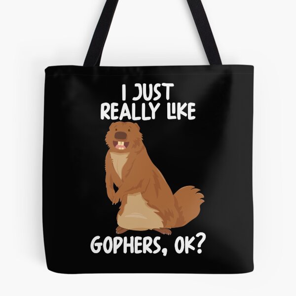 Item preview, I Just Really Like gophers Ok? designed and sold by GabbyKash.