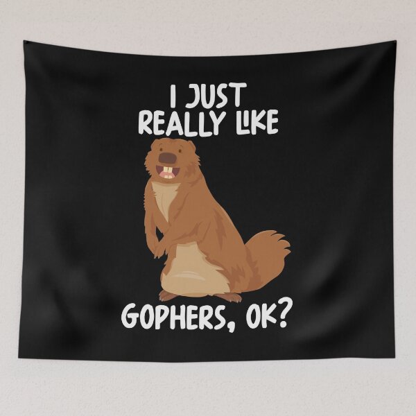 Item preview, I Just Really Like gophers Ok? designed and sold by GabbyKash.