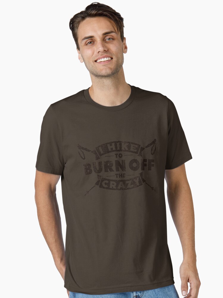 Thumbnail 1 von 7, Essential T-Shirt, I Hike To Burn Off The Crazy - Funny Hiking Quotes Gift designt und verkauft von yeoys.