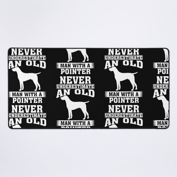 Item preview, Never Underestimate an Old Man with Pointer designed and sold by CosmoKitsch.