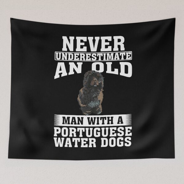 Item preview, Never Underestimate an Old Man with Portuguese Water Dogs designed and sold by CosmoKitsch.