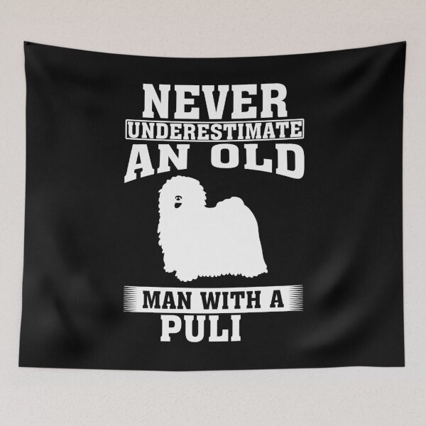 Item preview, Never Underestimate an Old Man with Pulik  designed and sold by CosmoKitsch.