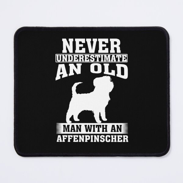 Item preview, Never Underestimate an Old Man with Affenpinscher  designed and sold by CosmoKitsch.