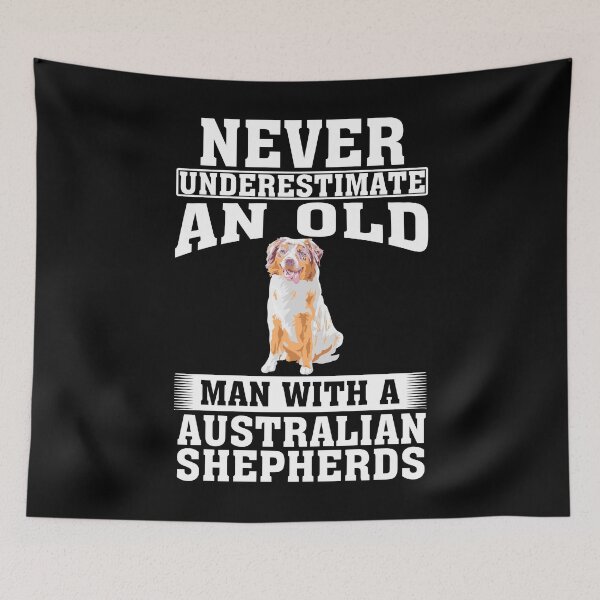 Item preview, Never Underestimate an Old Man with Australian Shepherds designed and sold by CosmoKitsch.