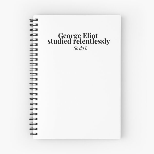 Item preview, George Eliot Studied Relentlessly – So Do I  designed and sold by PKDWriterMerch.