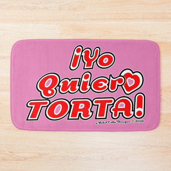 Item preview, !Yo Quiero Torta! designed and sold by Michael Cotto.