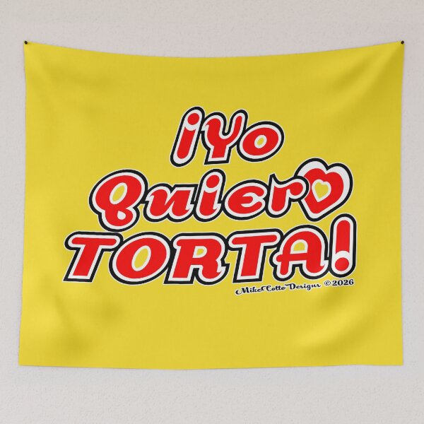Item preview, !Yo Quiero Torta! designed and sold by Michael Cotto.