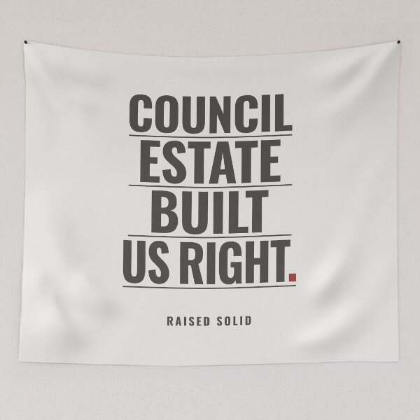 Item preview, Council Estate Built Us Right designed and sold by sirglennbo.