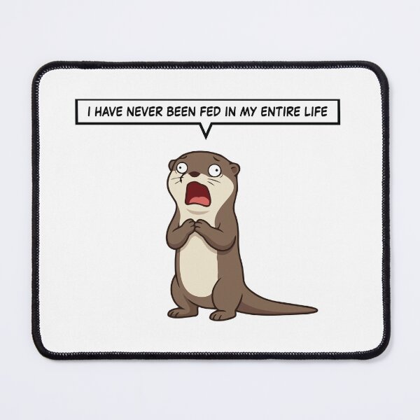Item preview, I Have Never Been Fed Funny Asian Small Clawed Otter designed and sold by Petzzz.