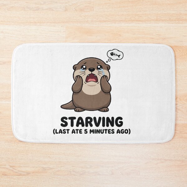 Item preview, Starving Since 5 Minutes Ago Funny Otter Meme designed and sold by Petzzz.