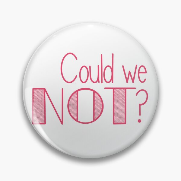 Item preview, Could We Not? designed and sold by eellisdesigns.