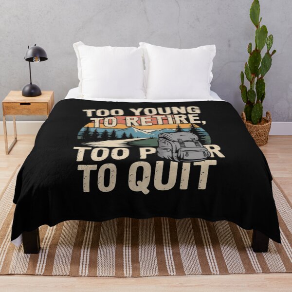 Item preview, Too young to retire too broke to quit designed and sold by JaroCreates.