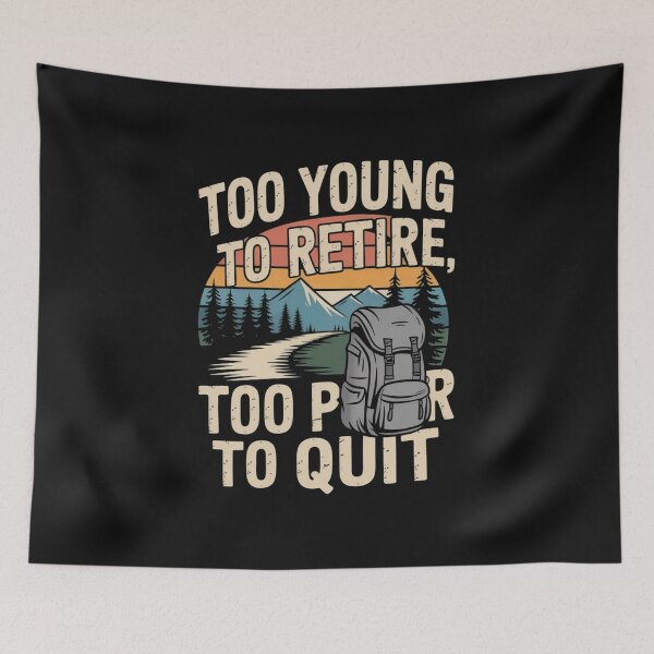 Item preview, Too young to retire too broke to quit designed and sold by JaroCreates.