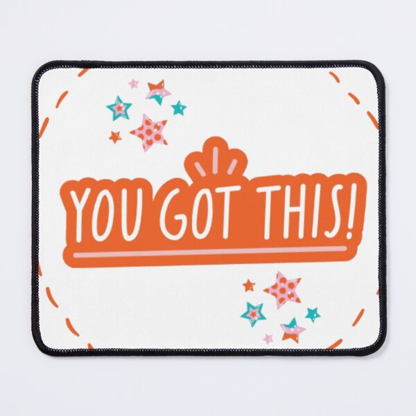 Item preview, You Got this designed and sold by Slyguy88.