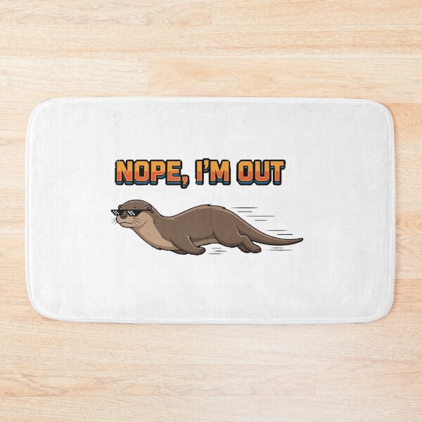 Item preview, Nope Im Out Sliding River Otter Meme designed and sold by Petzzz.