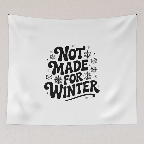 Item preview, Not Made for Winter  designed and sold by jkrphoto.