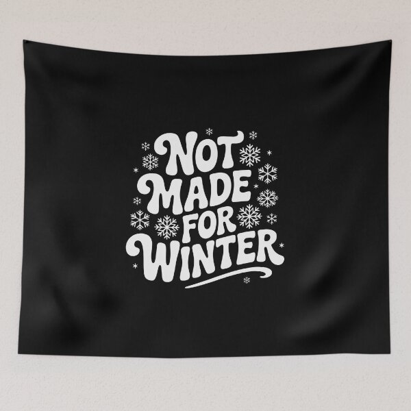 Item preview, Not Made for Winter  designed and sold by jkrphoto.