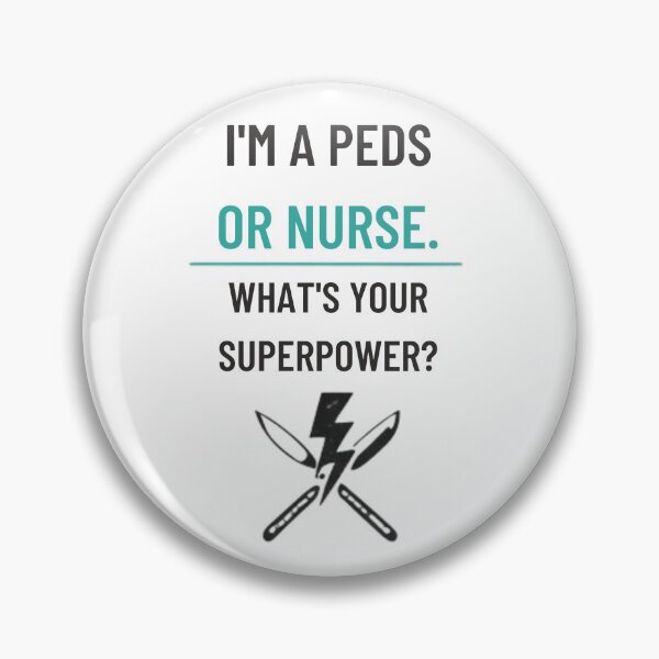 Item preview, I'm a Peds OR Nurse What's Your Superpower Pediatric Surgery designed and sold by BlissHalo.