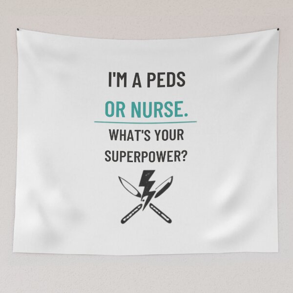 Item preview, I'm a Peds OR Nurse What's Your Superpower Pediatric Surgery designed and sold by BlissHalo.