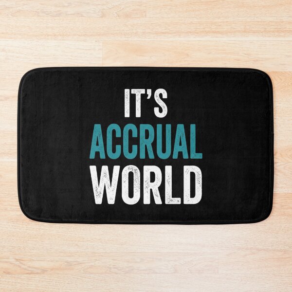Item preview, It's Accrual World designed and sold by Markon22.
