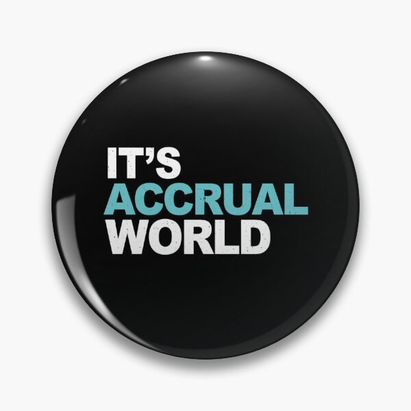 Item preview, It's Accrual World designed and sold by Markon22.