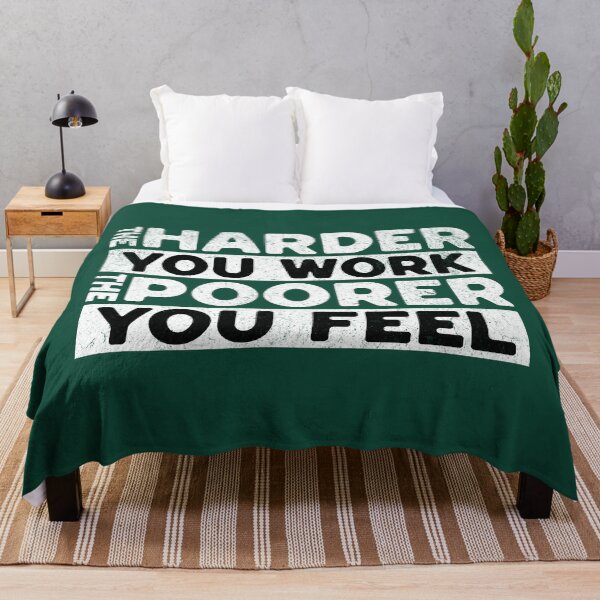 Item preview, The Harder You Work The Poorer You Feel Sarcasm Saying designed and sold by NosandEdgy.