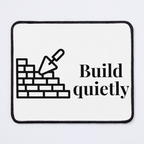 Item preview, Build Quietly – Minimalist Motivation Quote designed and sold by AXIS-EQUILIBRIO.