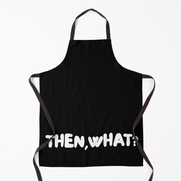 Item preview, THEN, WHAT?! designed and sold by SharingLove.