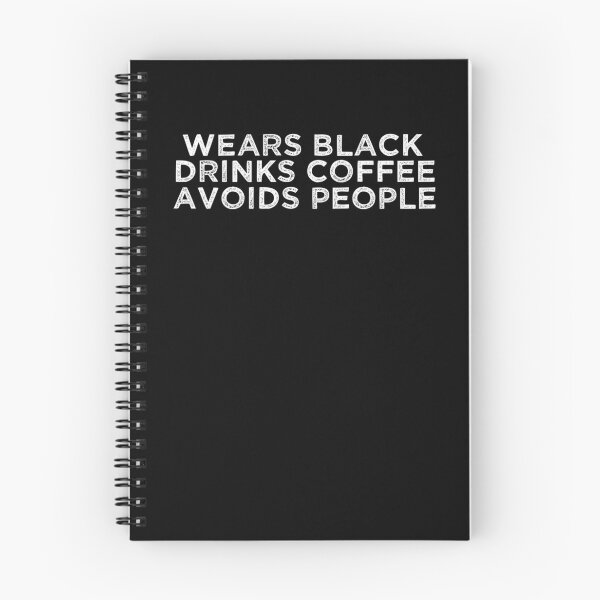Item preview, Wears Black Drinks Coffee Avoids People Funny Saying designed and sold by BHMARTS.