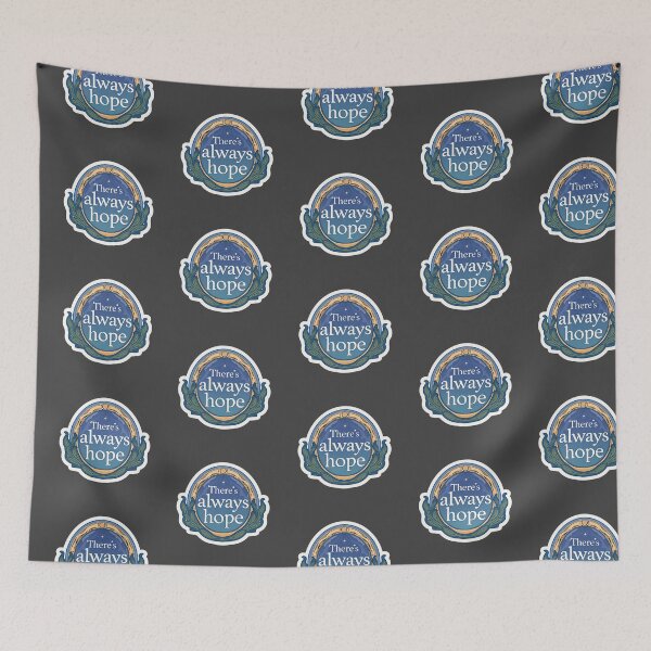 Item preview, "There's always hope" quote designed and sold by MendaciousMina.