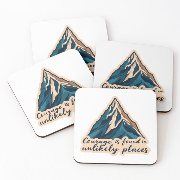 Item preview, "Courage is found in unlikely places" quote designed and sold by MendaciousMina.