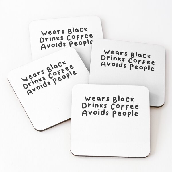 Item preview, Wears Black Drinks Coffee Avoids People Funny Saying designed and sold by BHMARTS.