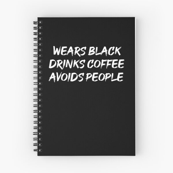 Item preview, Wears Black Drinks Coffee Avoids People Funny Saying designed and sold by BHMARTS.