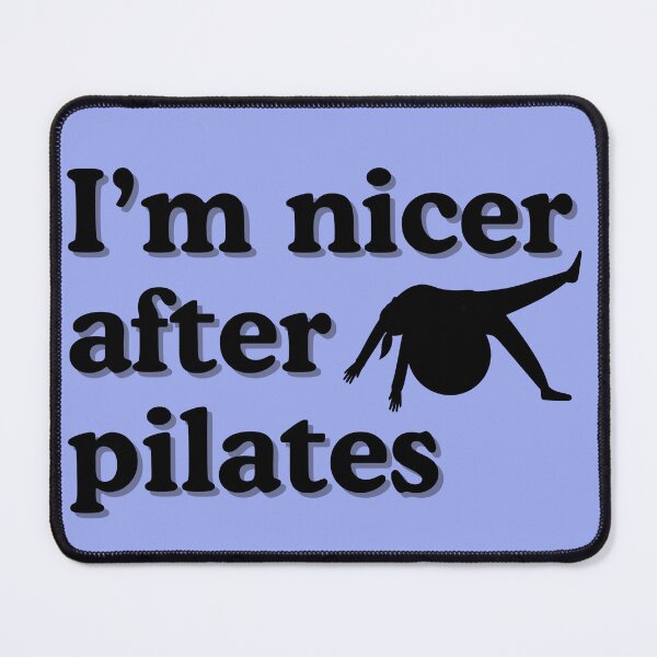 Item preview, I'm nicer after Pilates designed and sold by Clauzierra.
